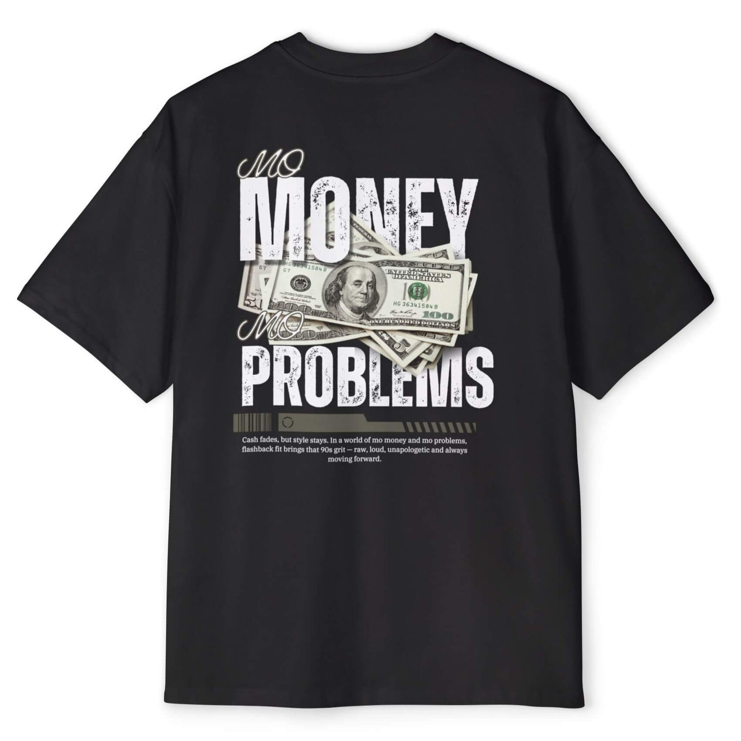 חולצת אוברסייז - mo money mo problems
